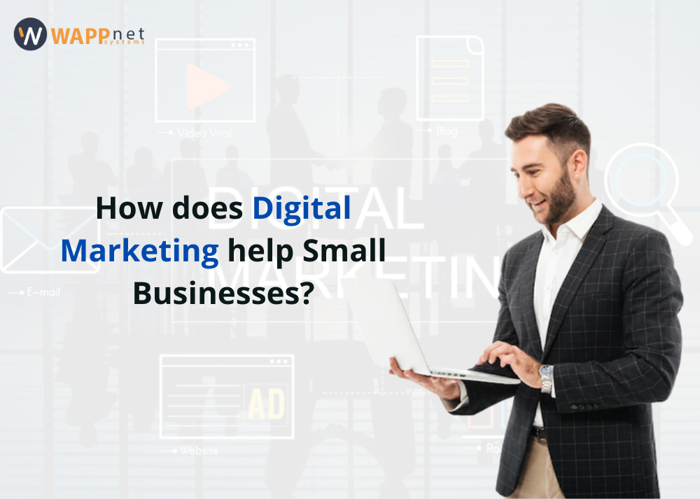 How does digital marketing help small businesses?