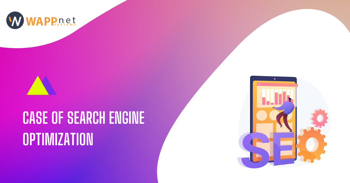 Case of Search Engine Optimization