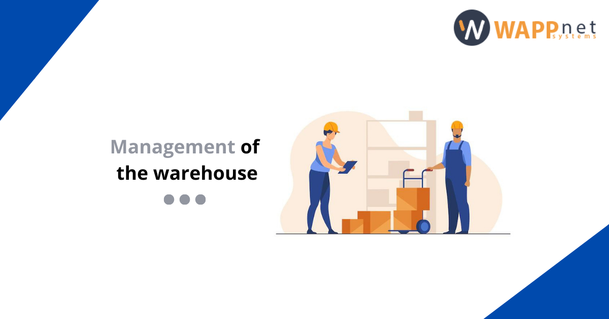 Management of the warehouse