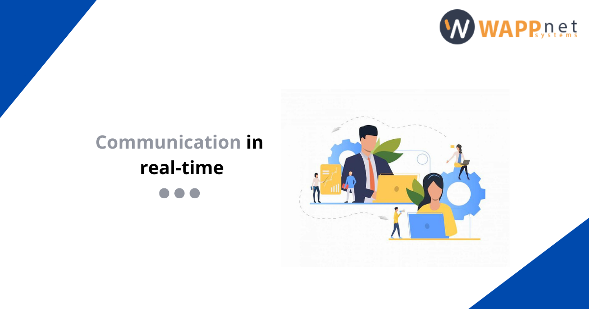 Communication in real-time