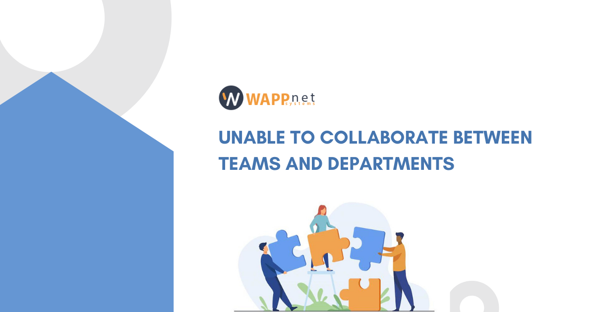 Unable to Collaborate Between Teams and Departments