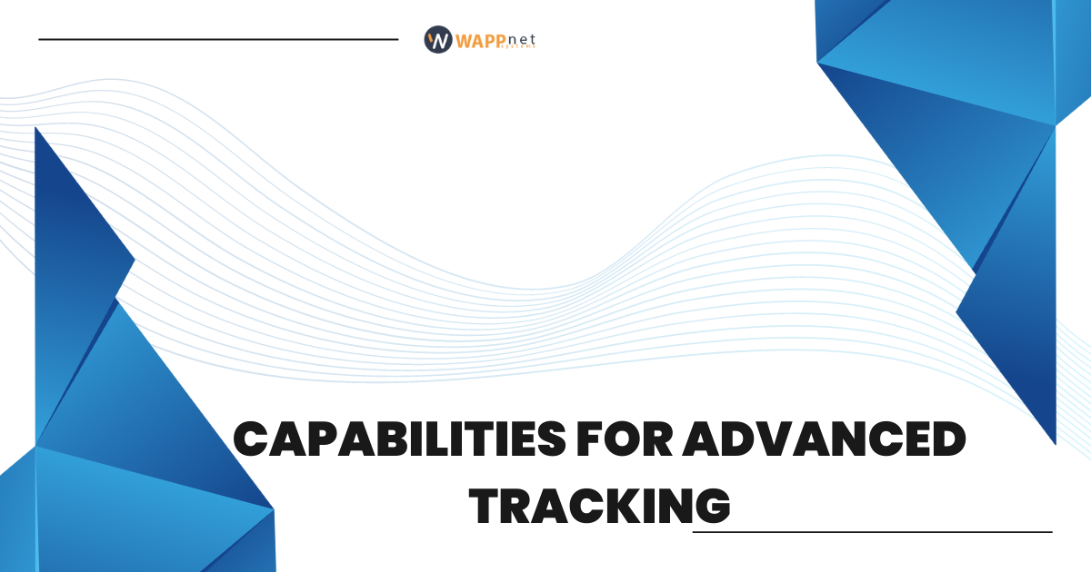 Capabilities for Advanced Tracking