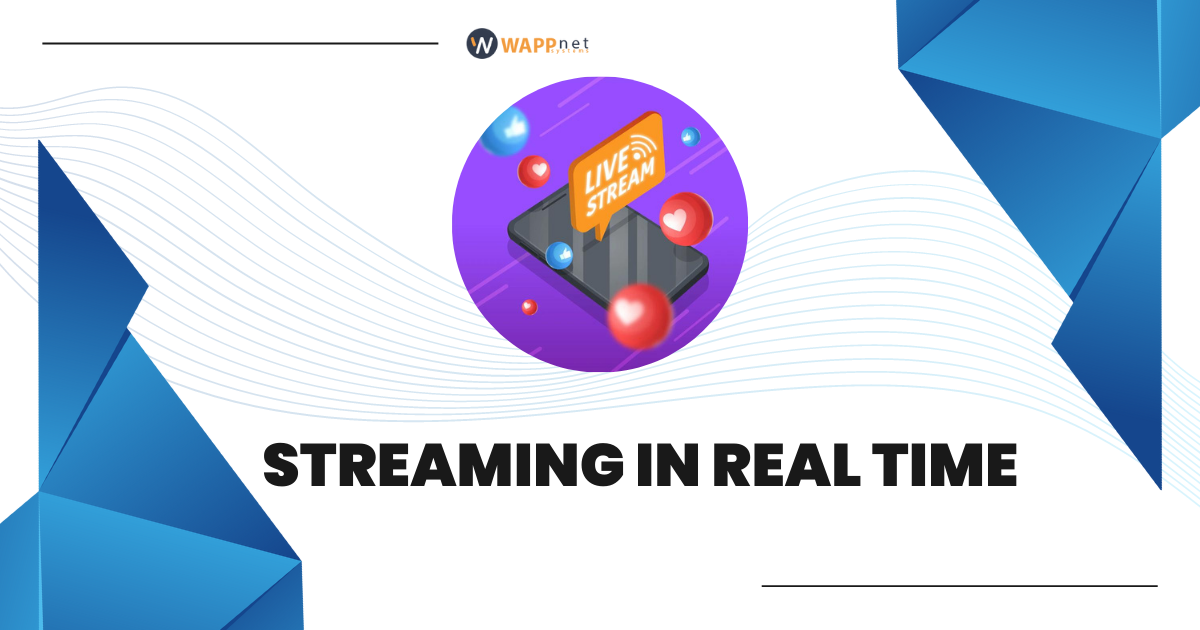 Streaming in real-time