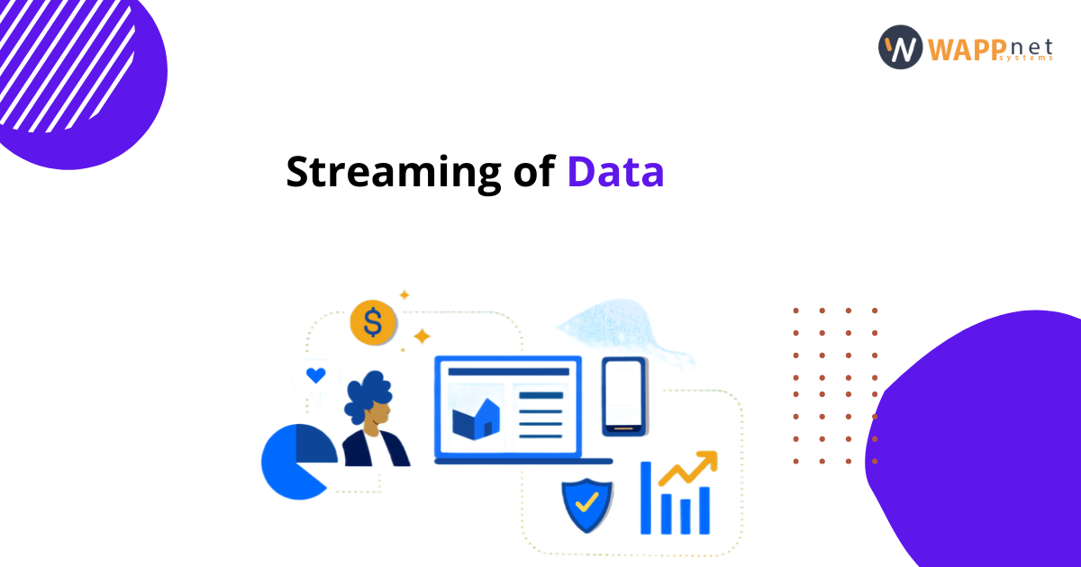 Streaming of data