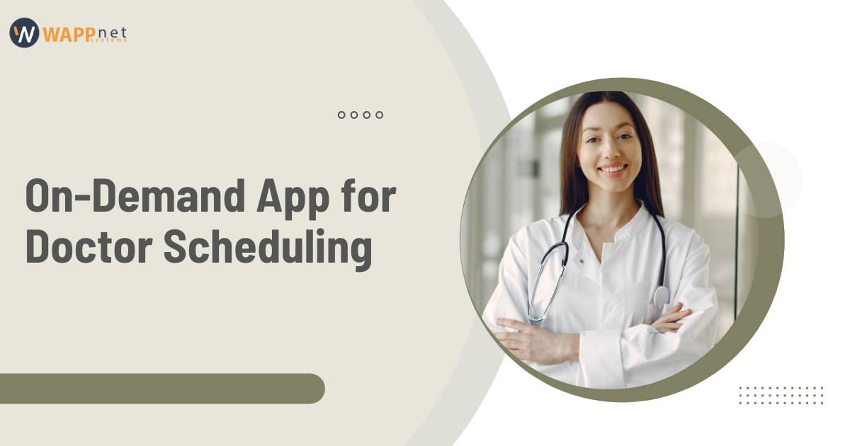 On-Demand App for Doctor Scheduling