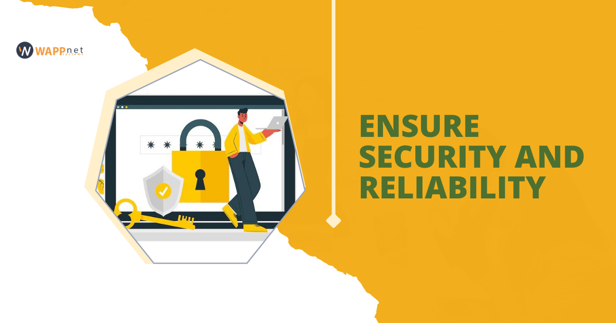 Ensure Security And Reliability