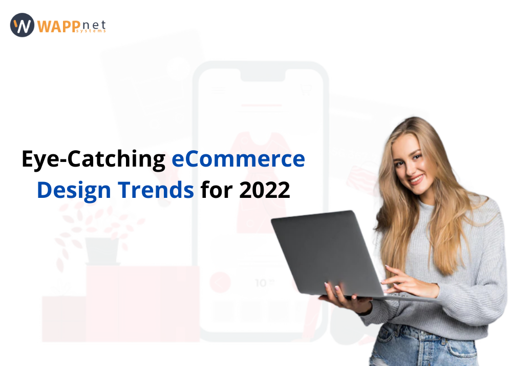 Eye-Catching eCommerce Design Trends for 2022