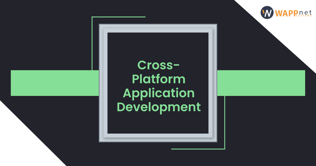 Cross-Platform Application Development