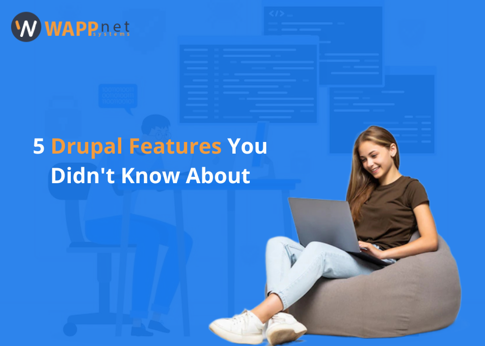 5 Drupal Features You Didn't Know About