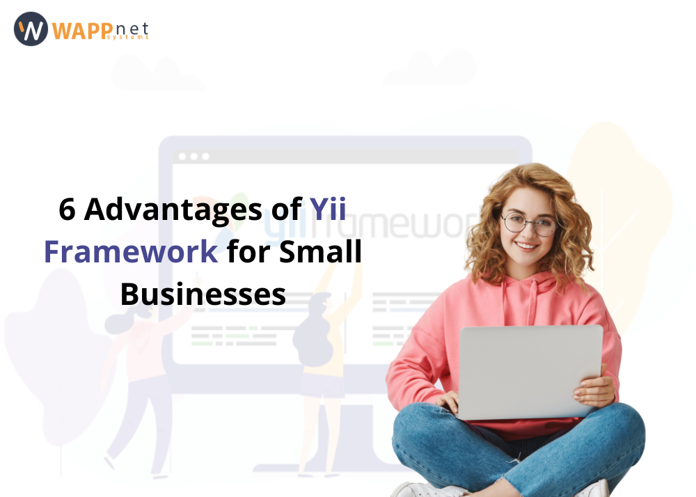6 Advantages of Yii Framework for Small Businesses