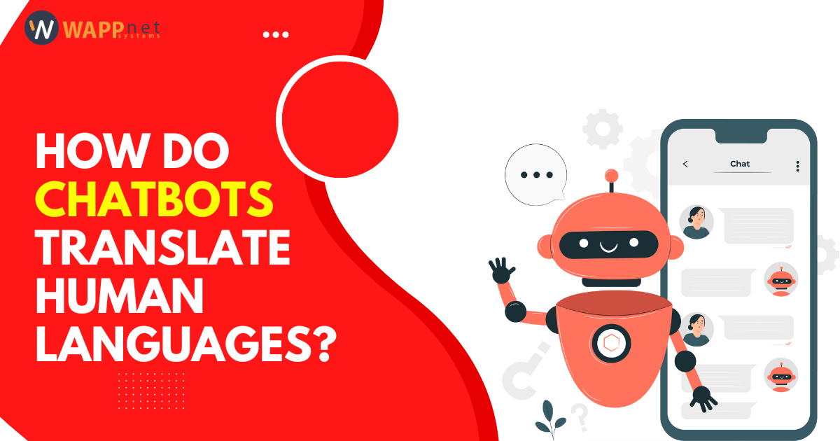 How do chatbots translate human languages