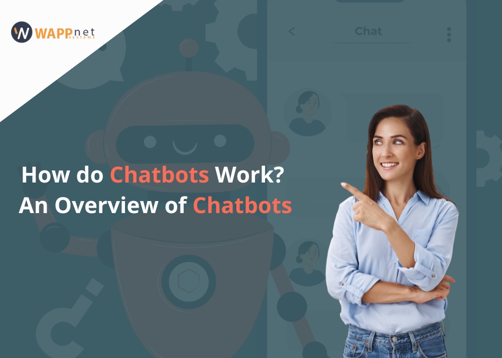 How do chatbots work? An Overview of Chatbots