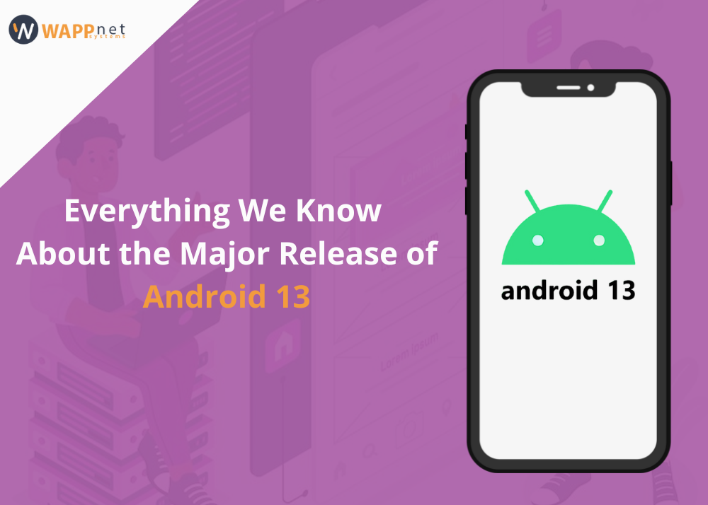 Everything we know about the major release of Android 13