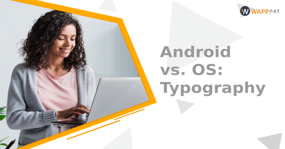 Android vs. OS: Typography