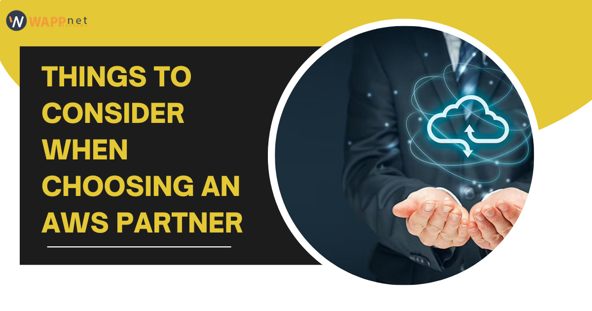 Things to Consider When Choosing an AWS Partner