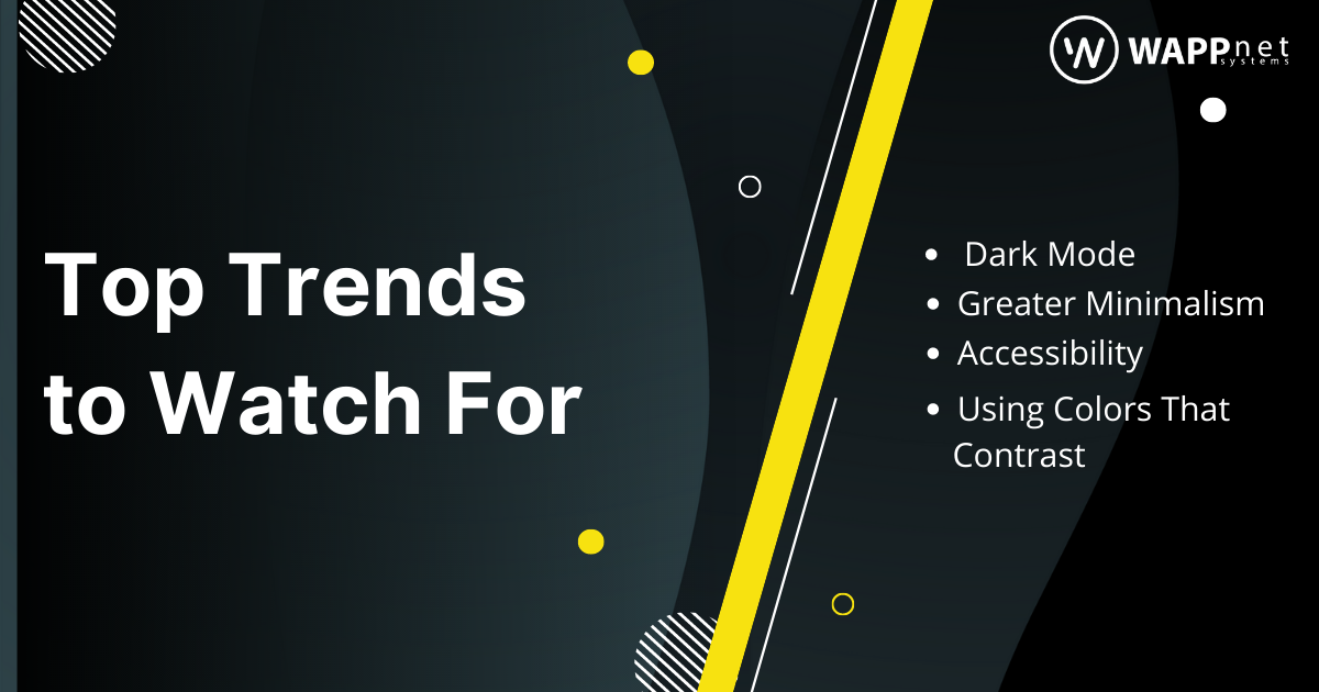Top Trends to Watch For
