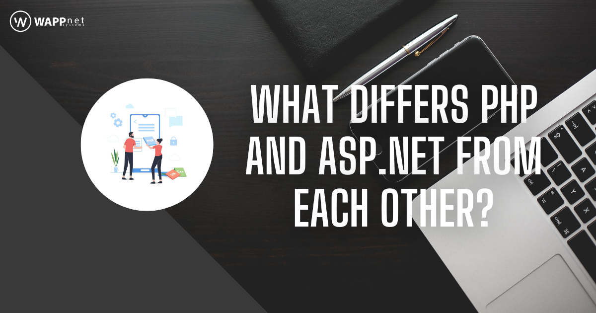 What Differs PHP And ASP.NET From Each Other?