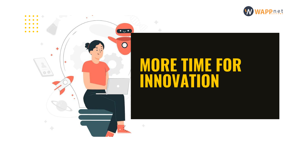 More Time for Innovation