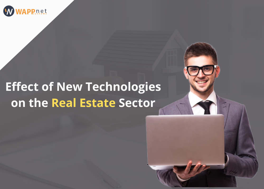 Effect of New Technologies on the Real Estate Sector