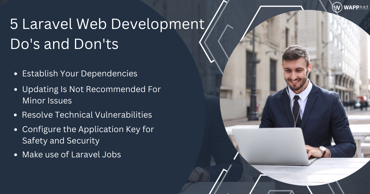 5 Laravel Web Development Do's and Don'ts