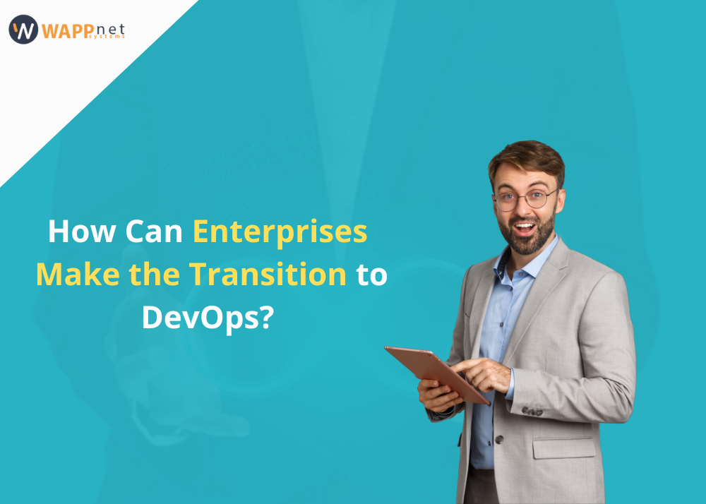 How Can Enterprises Make the Transition to DevOps?