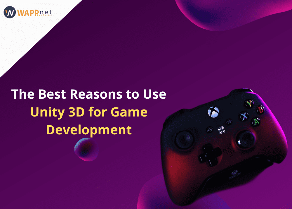 The Best Reasons to Use Unity 3D for Game Development