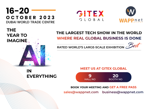 Experience Cutting-Edge Solutions at Wappnet Systems' Exhibition at GITEX2023 Dubai