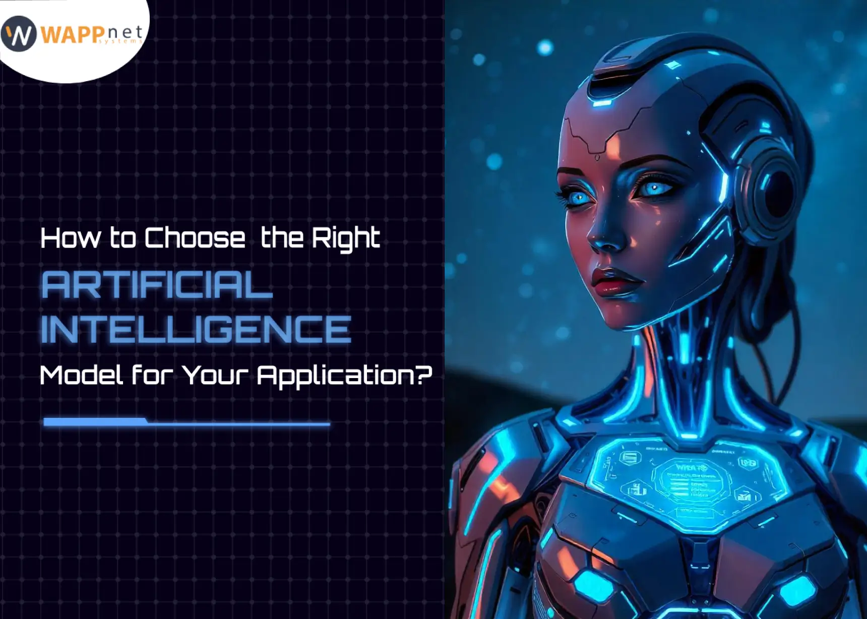 How to Choose the Right AI Model for Your Application?