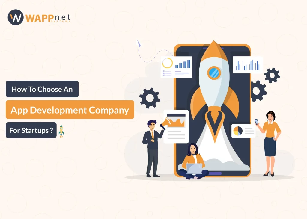 How to Choose Top App Development Company for Startups