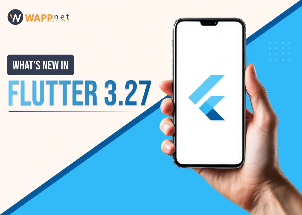 What’s new in Flutter 3.27