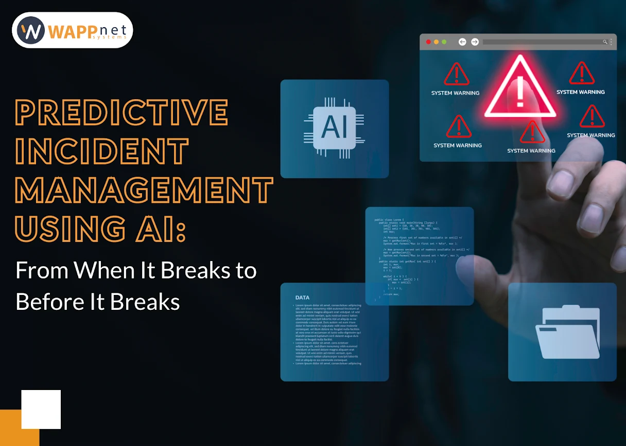 Predictive Incident Management Using AI: From When It Breaks to Before It Breaks
